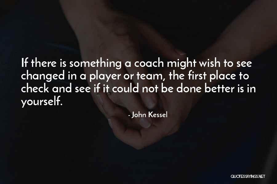 Sports And Leadership Quotes By John Kessel Sports And Leadership Quotes By John Kessel