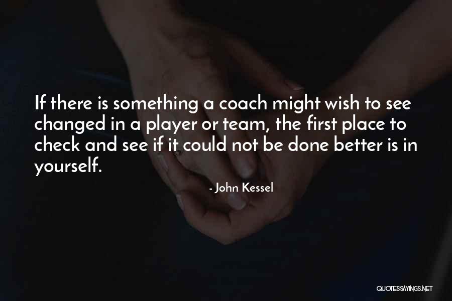 Sports And Leadership Quotes By John Kessel