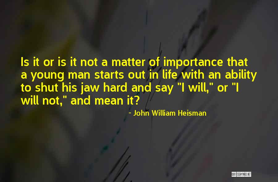 Sports And Leadership Quotes By John William Heisman Sports And Leadership Quotes By John William Heisman