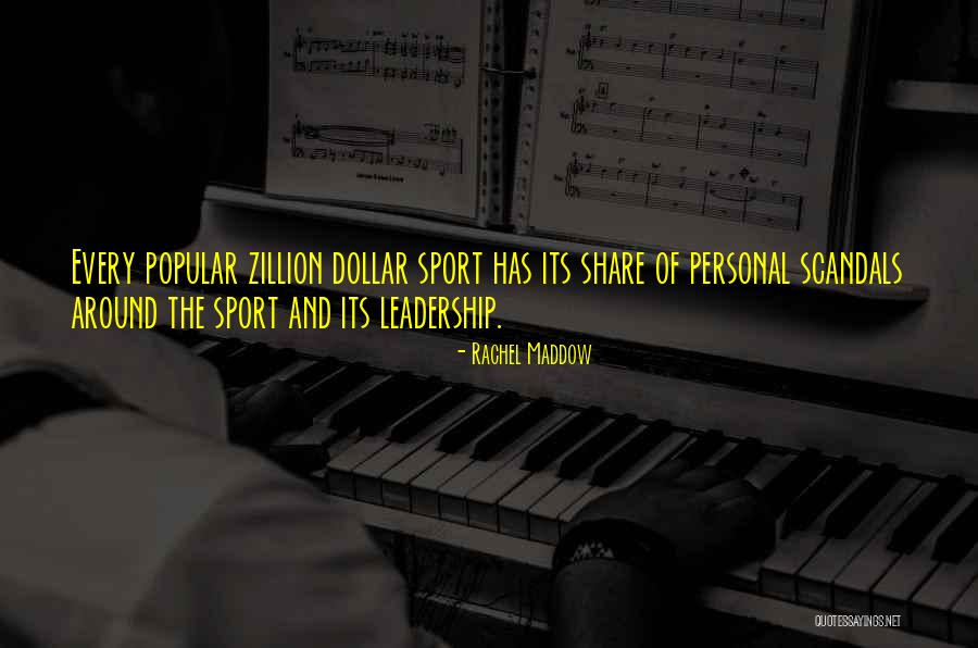 Sports And Leadership Quotes By Rachel Maddow Sports And Leadership Quotes By Rachel Maddow