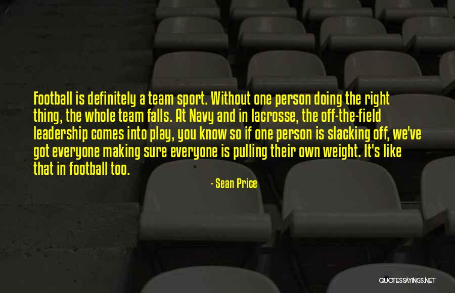 Sports And Leadership Quotes By Sean Price