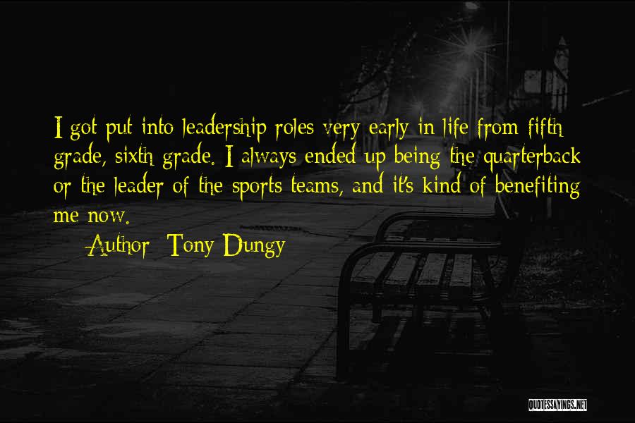 Sports And Leadership Quotes By Tony Dungy