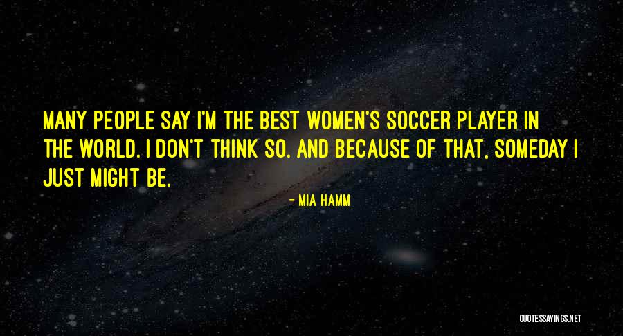 Sports And Life Quotes By Mia Hamm