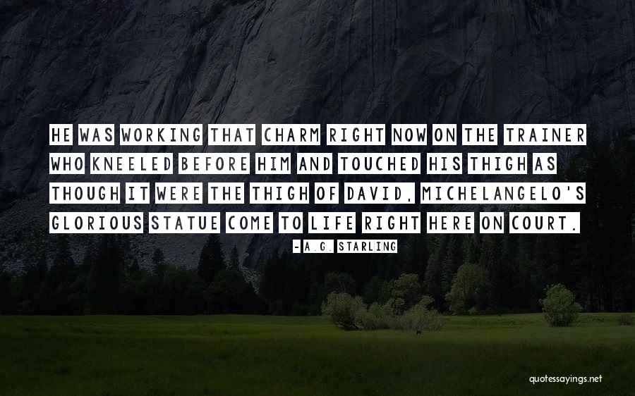 Sports And Love Quotes By A.G. Starling Sports And Love Quotes By A.G. Starling