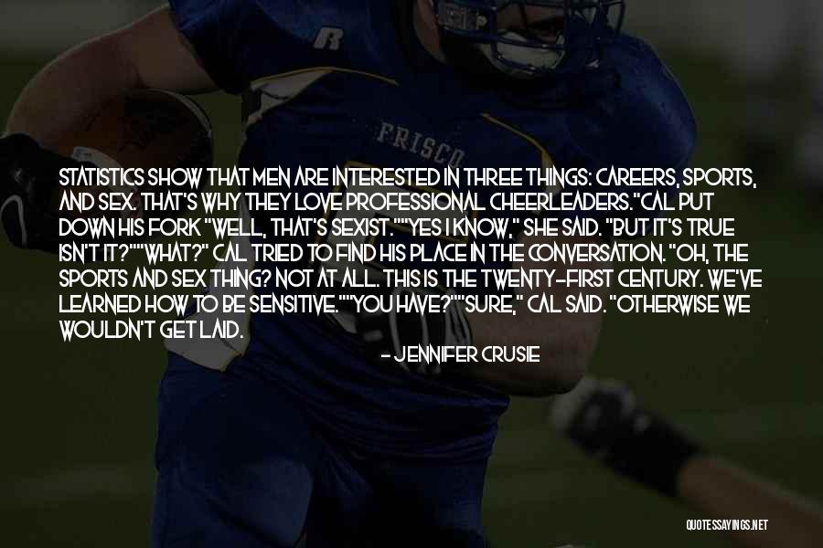 Sports And Love Quotes By Jennifer Crusie Sports And Love Quotes By Jennifer Crusie