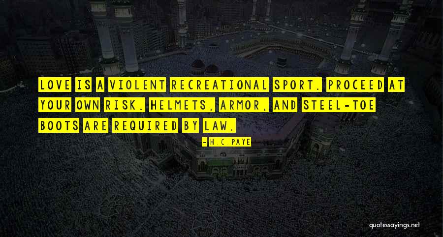 Sports And Recreation Quotes By H.C.Paye Sports And Recreation Quotes By H.C.Paye