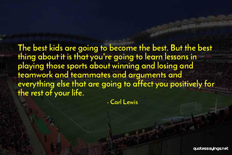 Sports And Teamwork Quotes By Carl Lewis