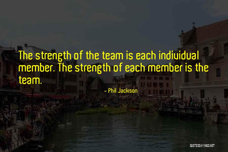 Sports And Teamwork Quotes By Phil Jackson