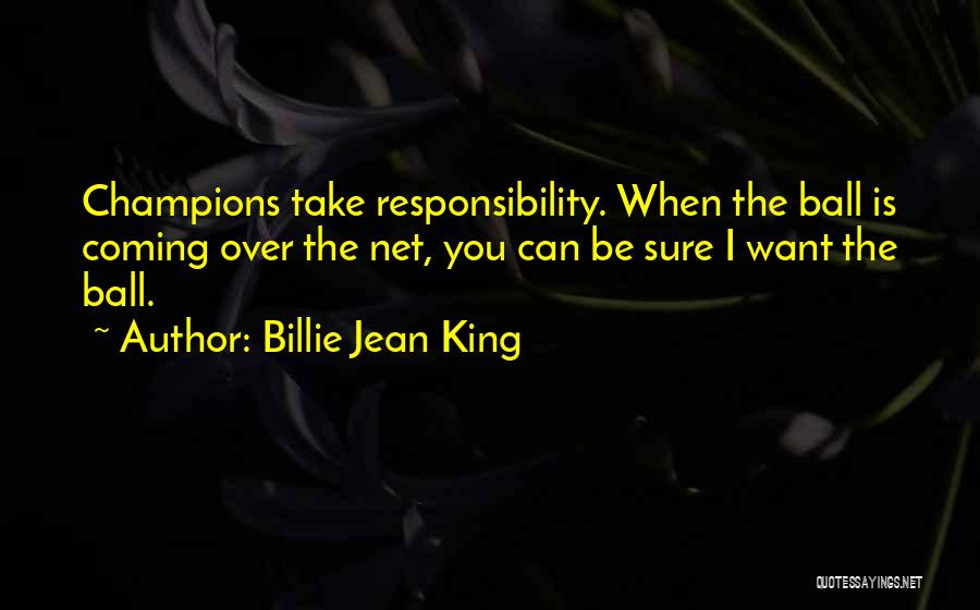 Sports Ball Quotes By Billie Jean King