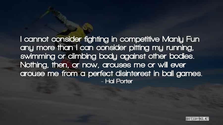 Sports Ball Quotes By Hal Porter