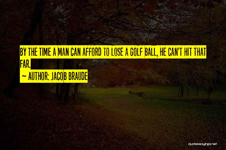 Sports Ball Quotes By Jacob Braude