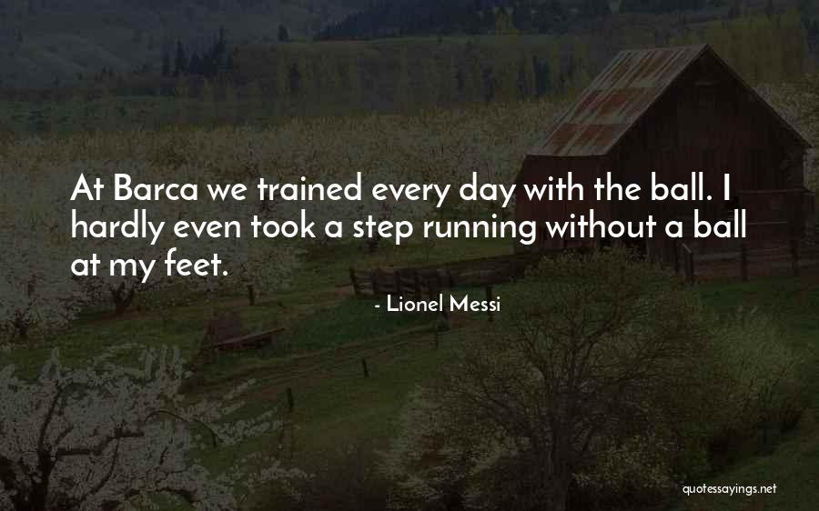 Sports Ball Quotes By Lionel Messi