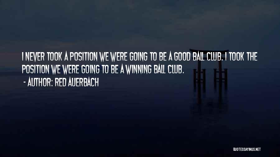 Sports Ball Quotes By Red Auerbach