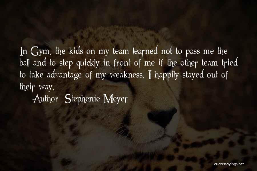 Sports Ball Quotes By Stephenie Meyer