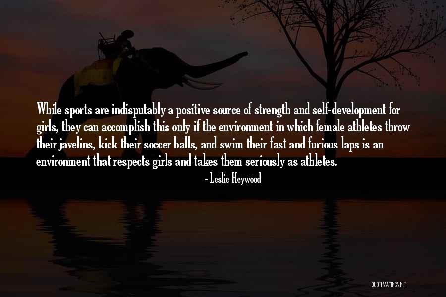 Sports Balls Quotes By Leslie Heywood Sports Balls Quotes By Leslie Heywood
