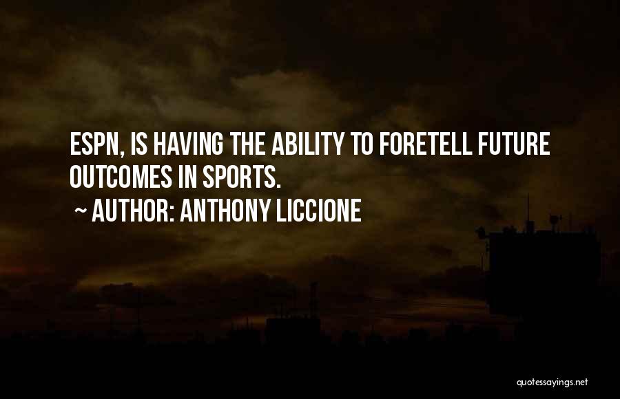 Sports Basketball Quotes By Anthony Liccione