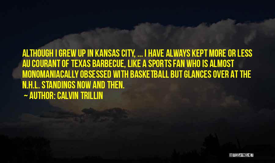 Sports Basketball Quotes By Calvin Trillin