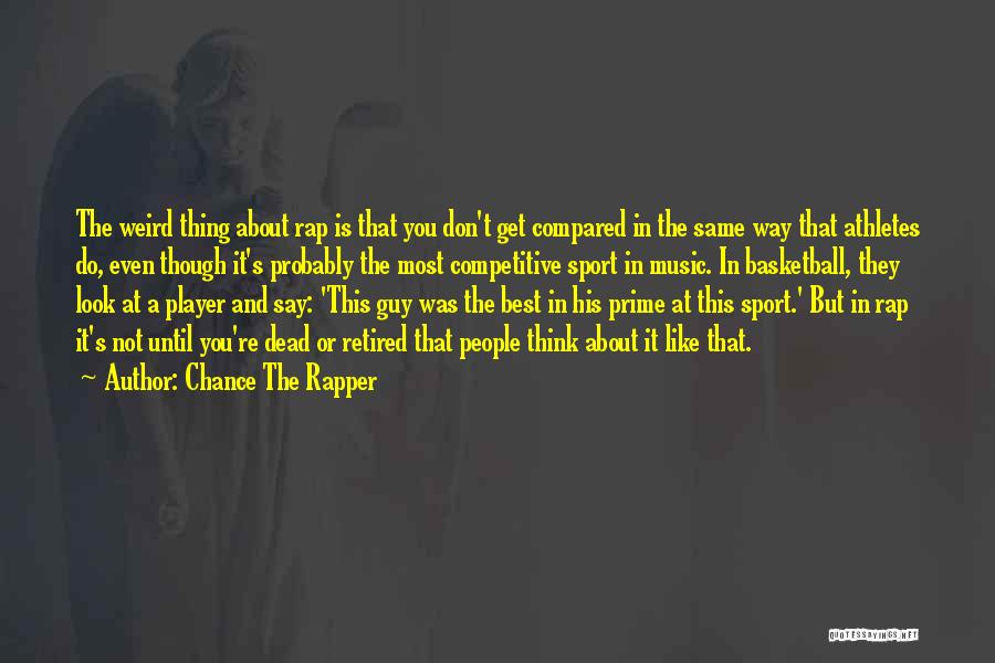 Sports Basketball Quotes By Chance The Rapper