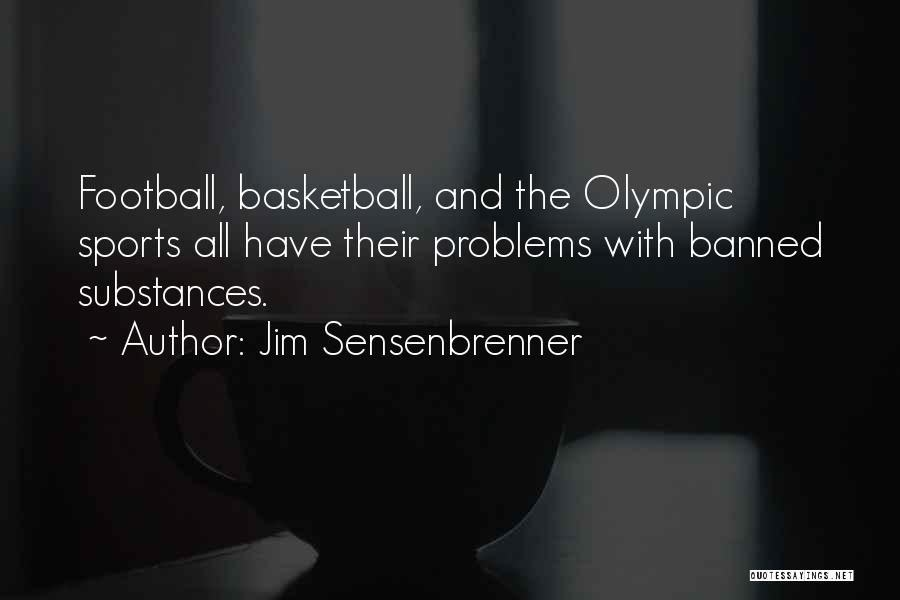 Sports Basketball Quotes By Jim Sensenbrenner