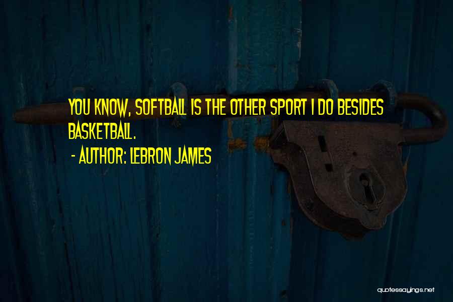 Sports Basketball Quotes By LeBron James