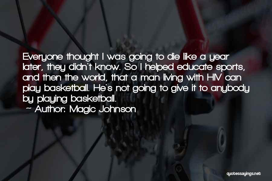 Sports Basketball Quotes By Magic Johnson