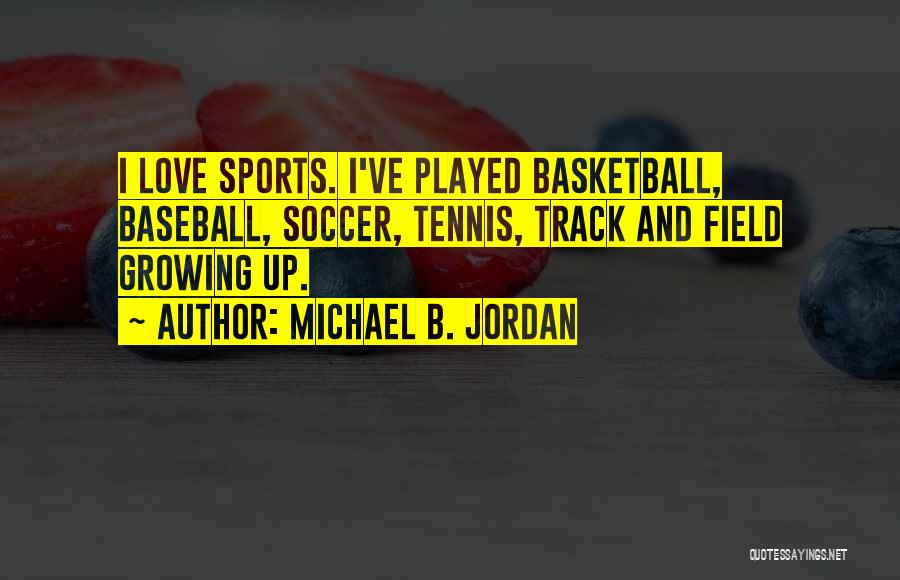 Sports Basketball Quotes By Michael B. Jordan