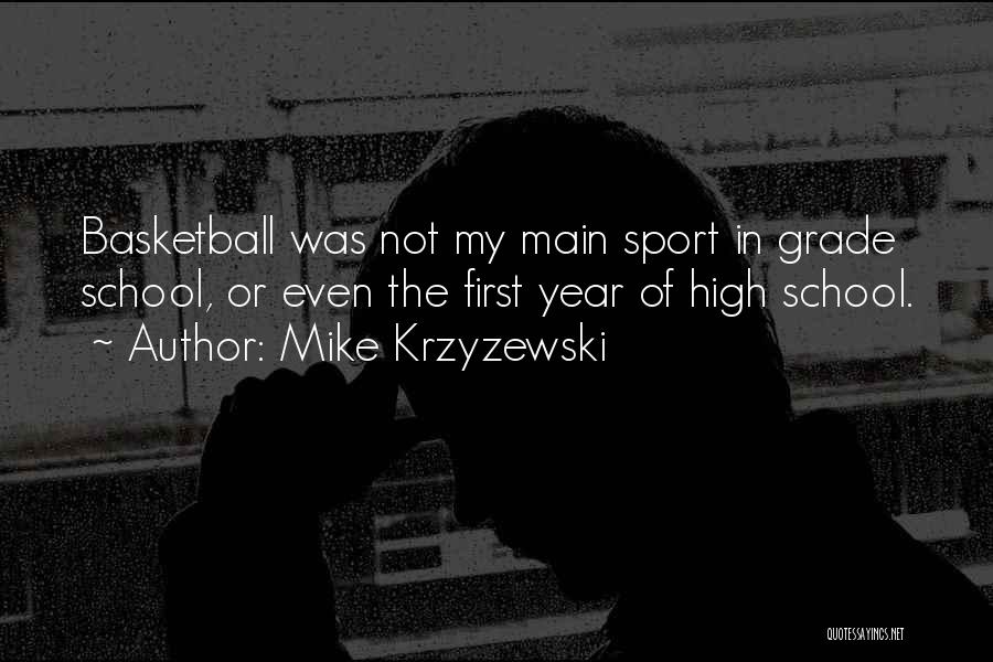 Sports Basketball Quotes By Mike Krzyzewski