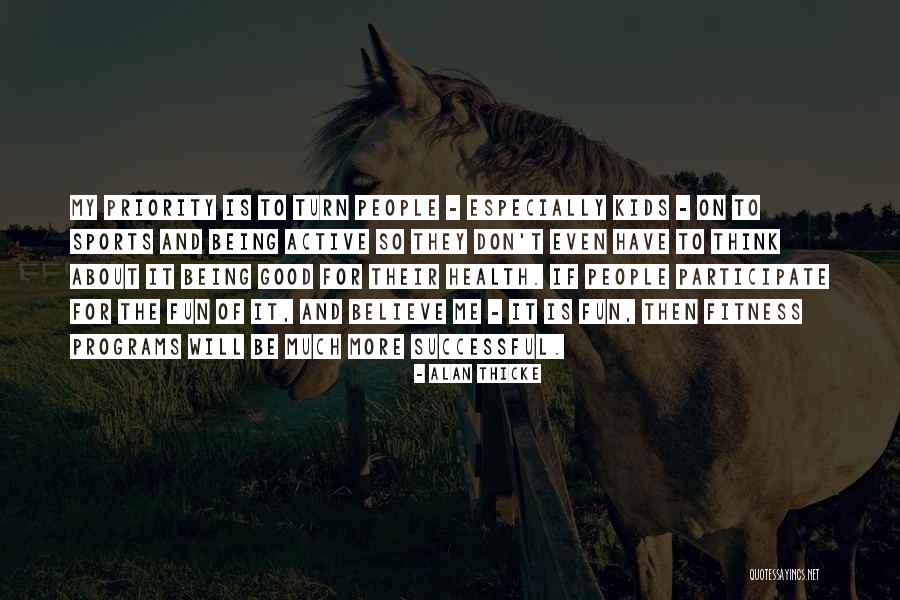 Sports Being Fun Quotes By Alan Thicke Sports Being Fun Quotes By Alan Thicke