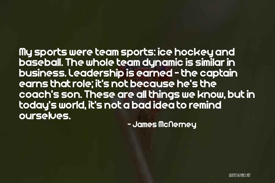 Sports Captain Quotes By James McNerney