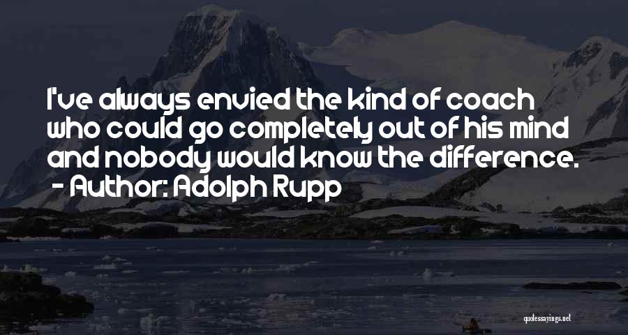 Sports Coach Quotes By Adolph Rupp