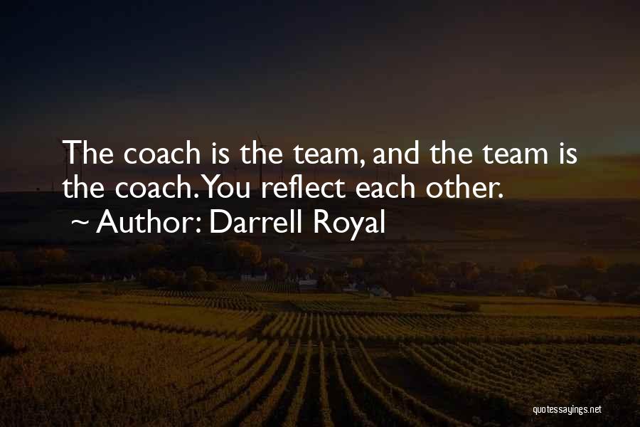 Sports Coach Quotes By Darrell Royal