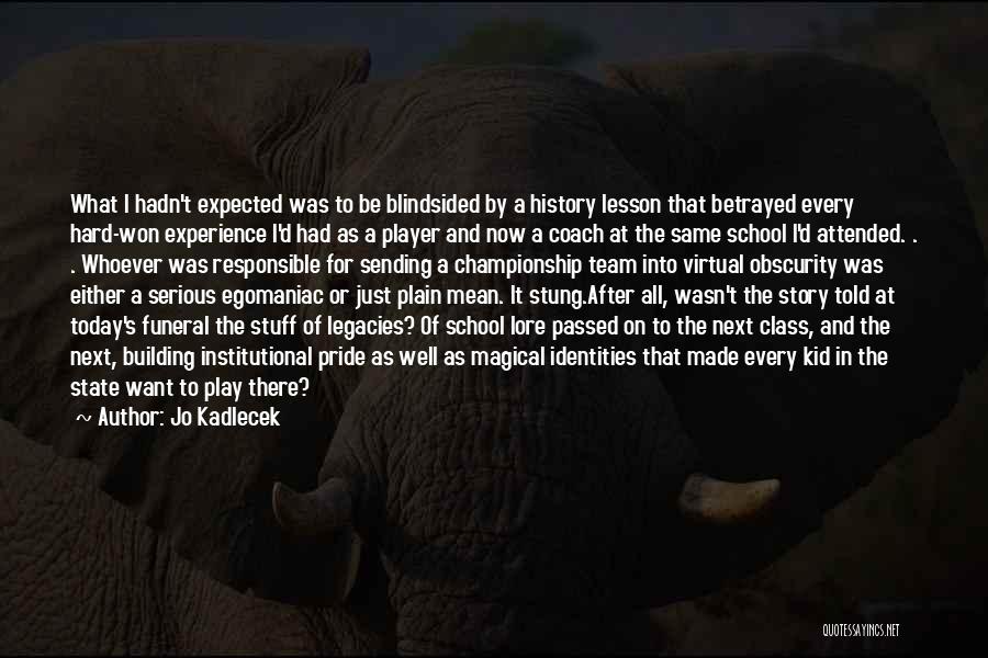 Sports Coach Quotes By Jo Kadlecek