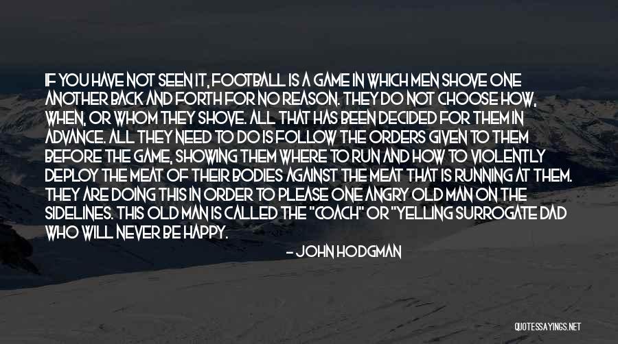 Sports Coach Quotes By John Hodgman