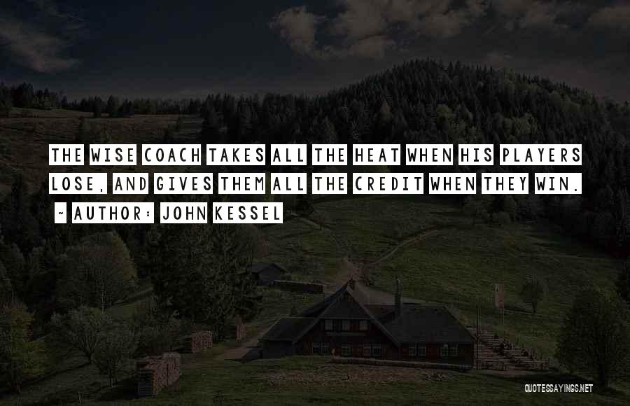 Sports Coach Quotes By John Kessel