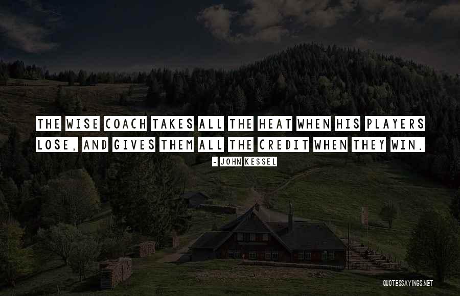 Sports Coach Quotes By John Kessel