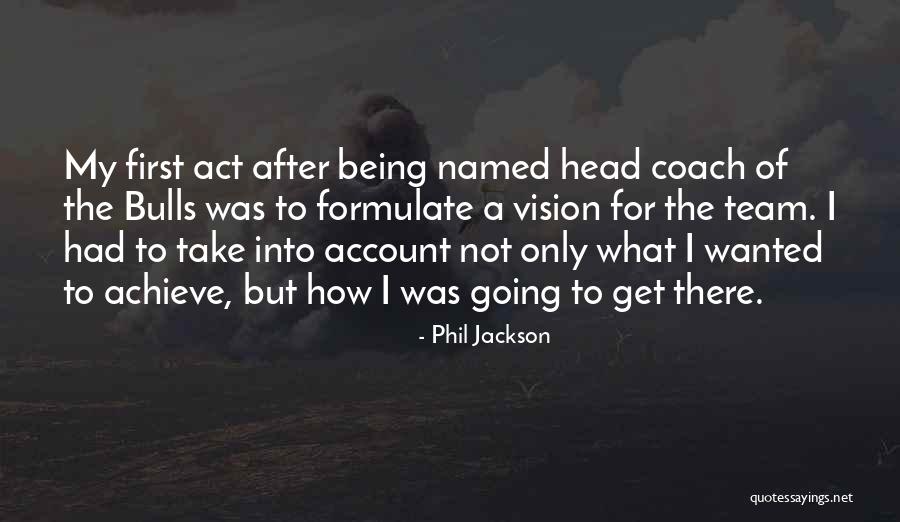 Sports Coach Quotes By Phil Jackson