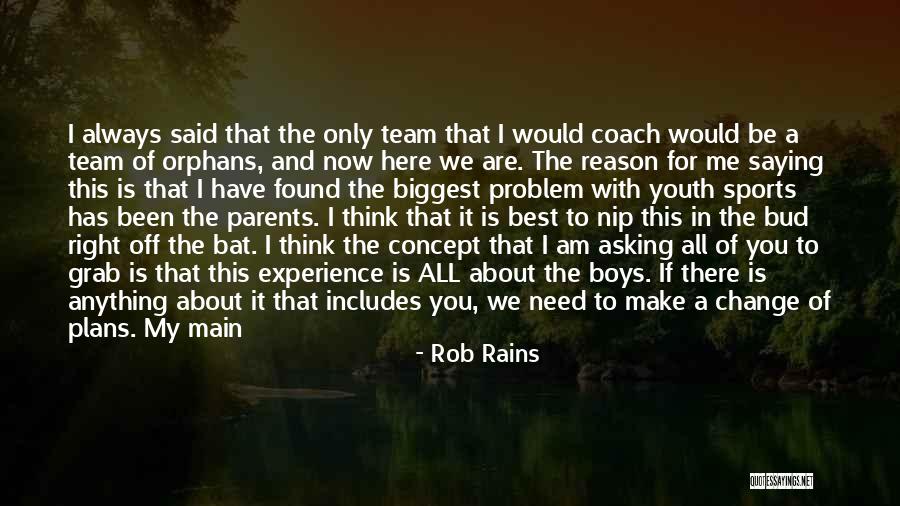 Sports Coach Quotes By Rob Rains