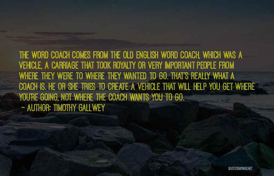 Sports Coach Quotes By Timothy Gallwey