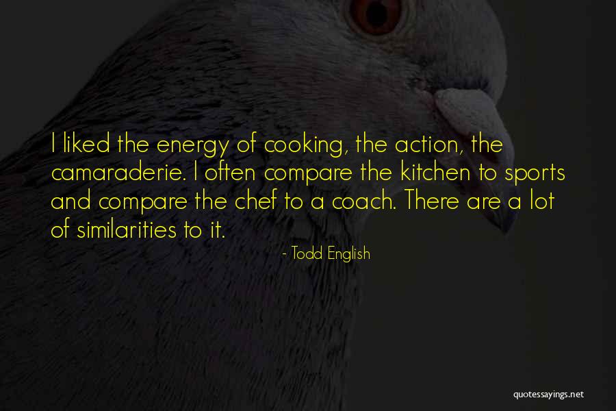 Sports Coach Quotes By Todd English