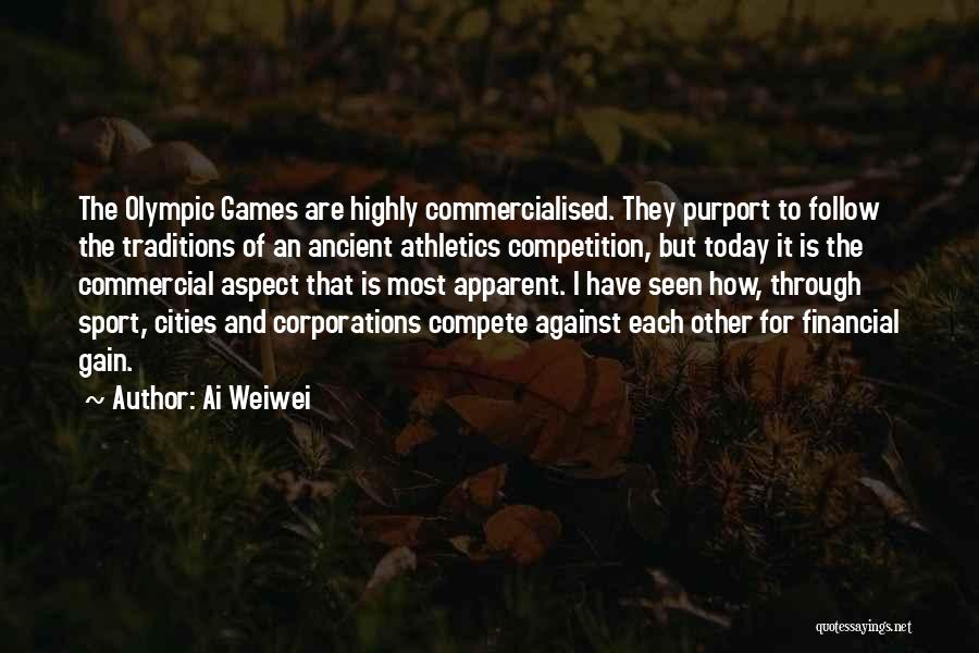 Sports Competition Quotes By Ai Weiwei