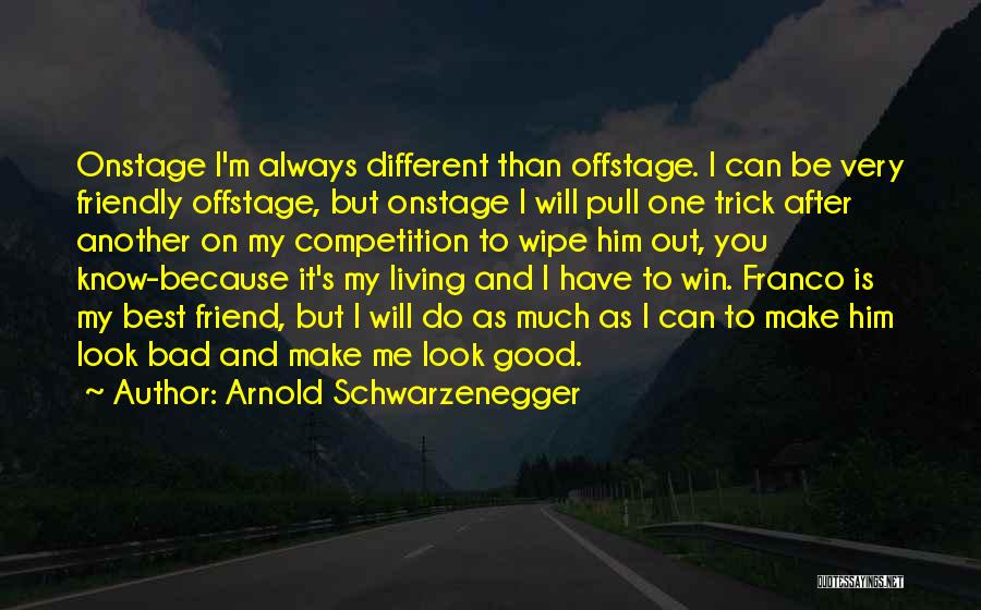 Sports Competition Quotes By Arnold Schwarzenegger