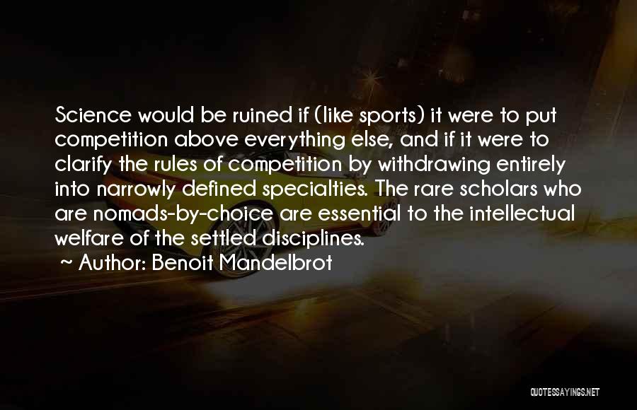 Sports Competition Quotes By Benoit Mandelbrot