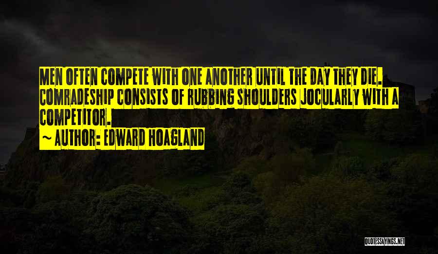 Sports Competition Quotes By Edward Hoagland