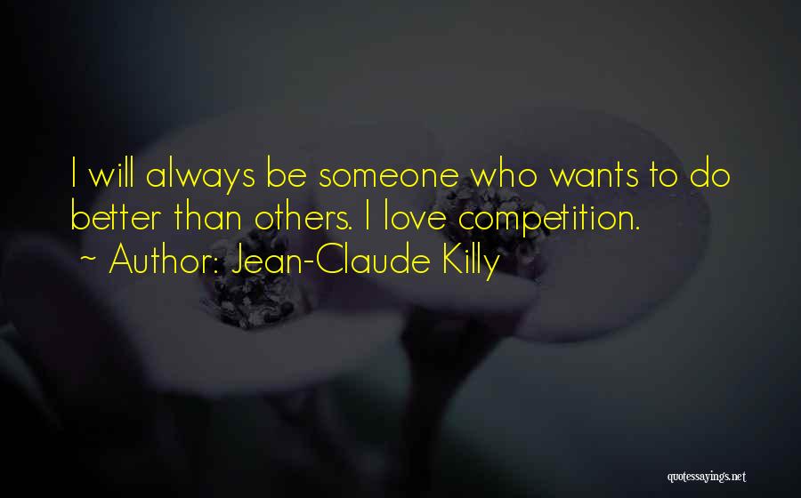 Sports Competition Quotes By Jean-Claude Killy