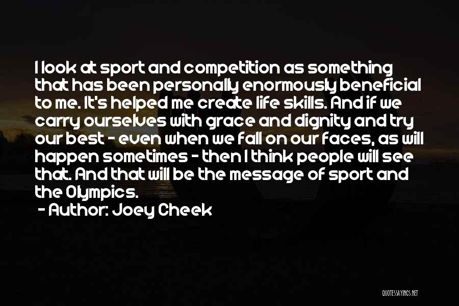 Sports Competition Quotes By Joey Cheek