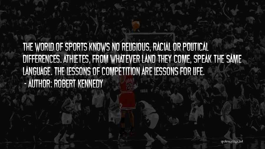 Sports Competition Quotes By Robert Kennedy