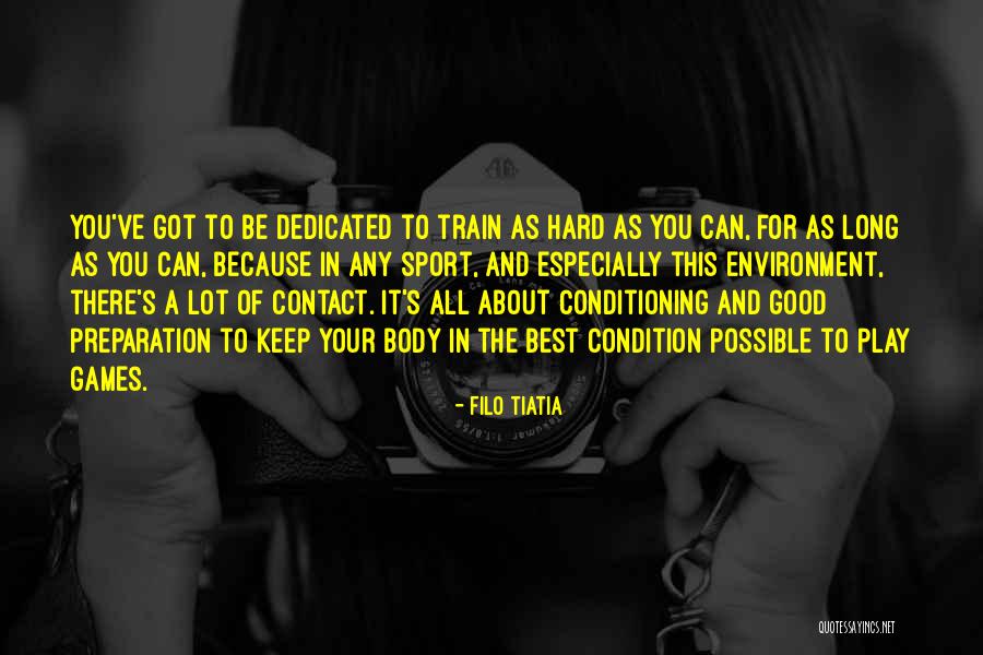 Sports Conditioning Quotes By Filo Tiatia