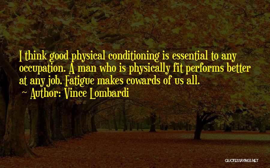 Sports Conditioning Quotes By Vince Lombardi