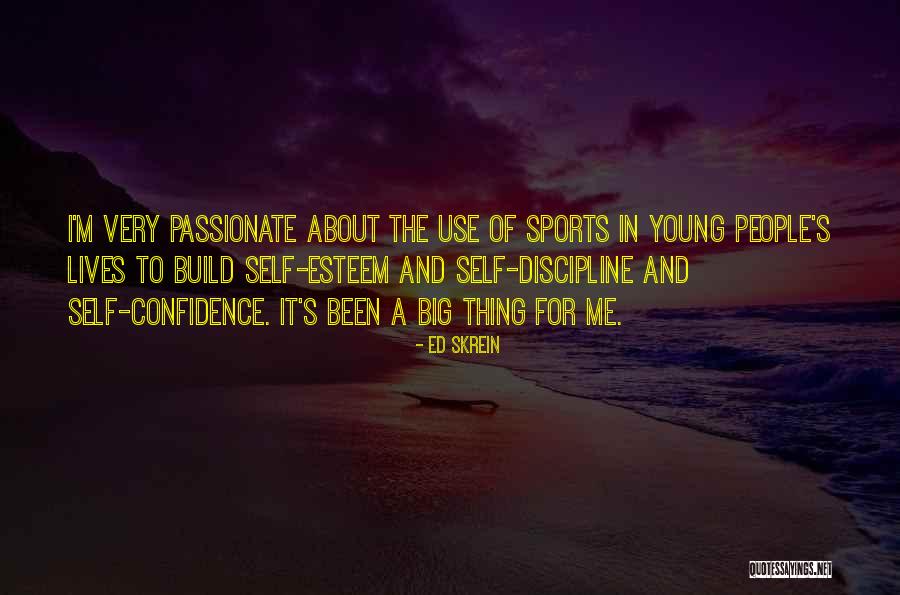 Sports Confidence Quotes By Ed Skrein Sports Confidence Quotes By Ed Skrein