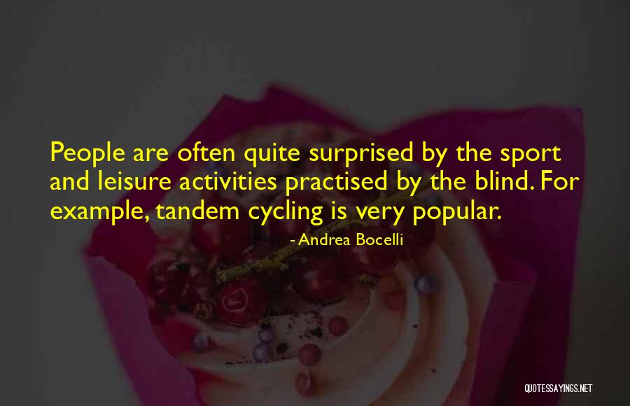 Sports Cycling Quotes By Andrea Bocelli